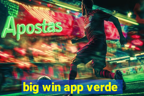 big win app verde